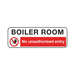 Boiler Room - No Unauthorised Entry Sign