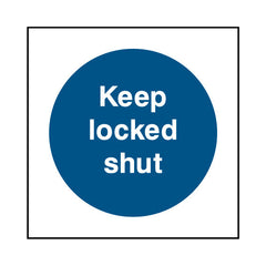 Keep Locked Shut - Square Sign FP013 FP SQ1