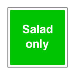 Salad Only Square - Square Sign FPH098 FPH SQ1