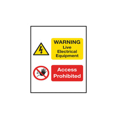 Warning Live Electrical Equipment - Access Prohibited Sign