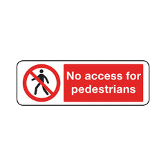 No Access For Pedestrians Sign