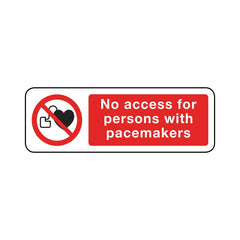 No Access For Person With Pacemakers Sign