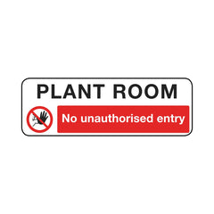 Plant Room - No Unauthorised Entry Sign